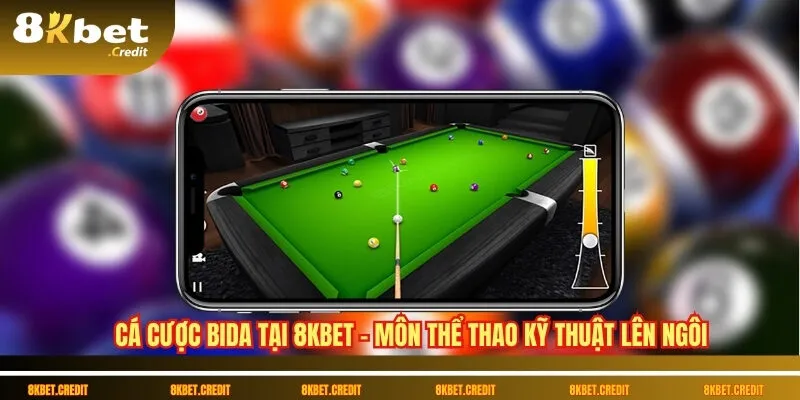 Cá cược bida tại 8Kbet – Môn thể thao kỹ thuật lên ngôi