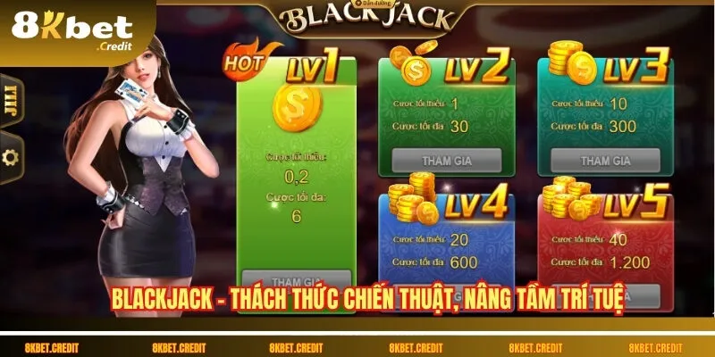 Blackjack – Thách thức chiến thuật, nâng tầm trí tuệ