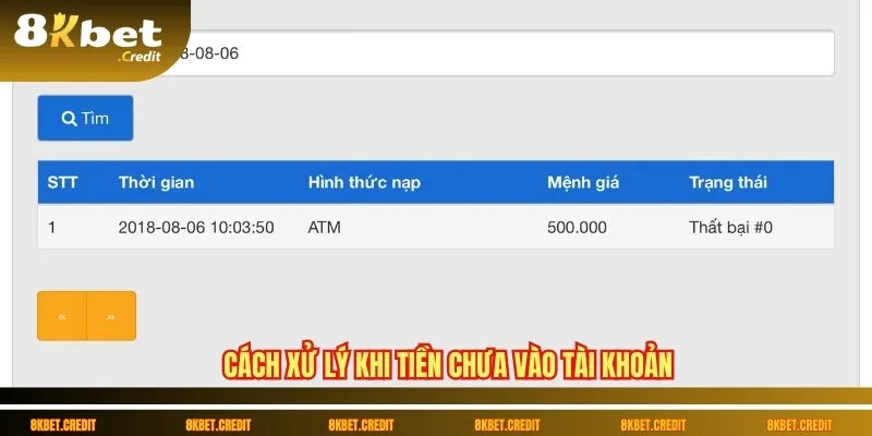 Nạp tiền 8Kbet – Hướng dẫn chi tiết và an toàn 3 Cách xử lý khi tiền chưa vào tài khoản