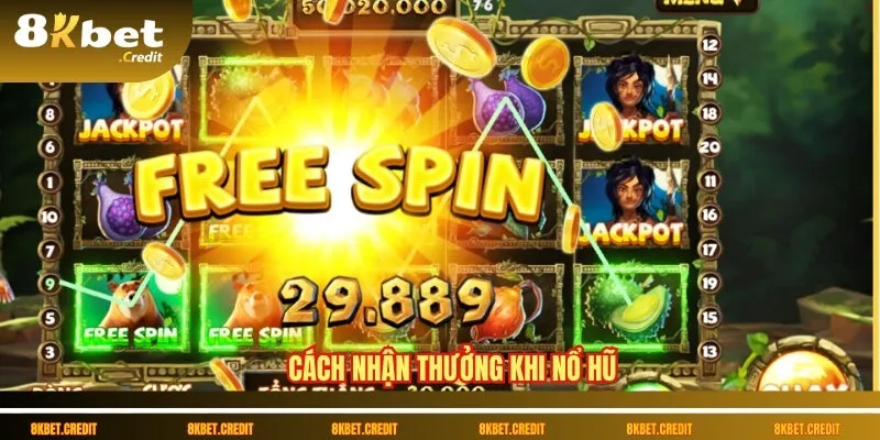 Cách nhận thưởng khi nổ hũ
