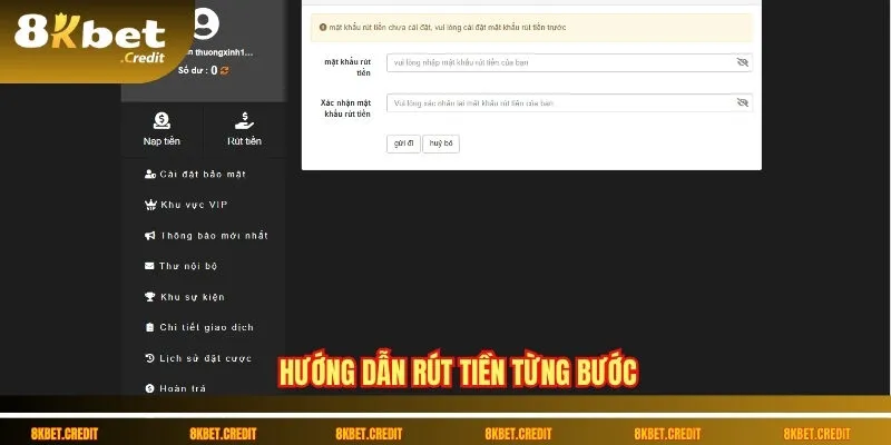 Rút tiền 8Kbet – Nhanh, gọn, minh bạch 2 Hướng dẫn rút tiền từng bước