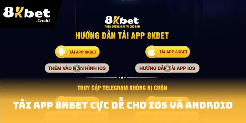 8Kbet 32 Tải App 8Kbet cực dễ cho IOS và Android